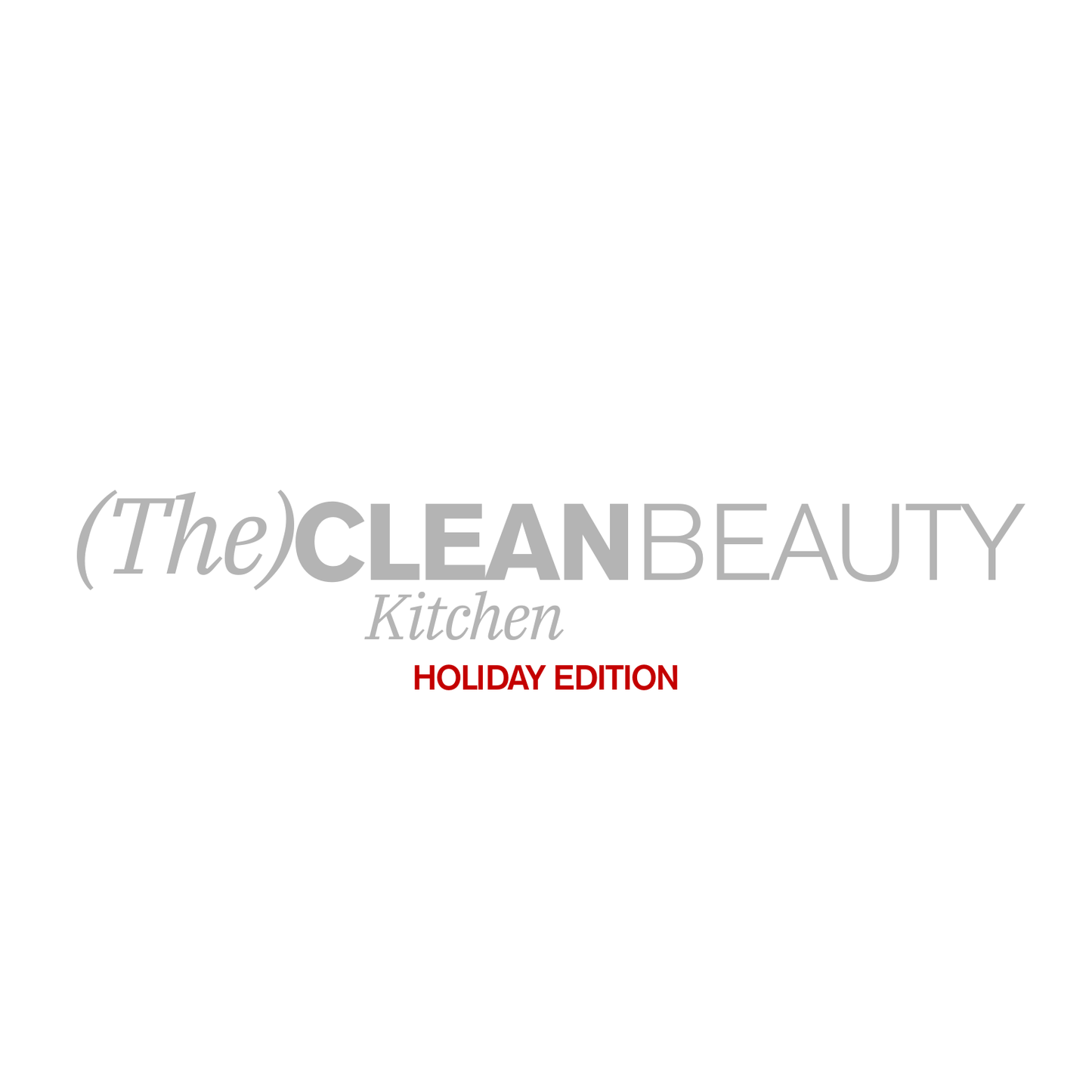 The Clean Beauty Kitchen Vol.3 (Holiday Edition)