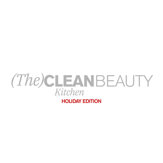 The Clean Beauty Kitchen Vol.3 (Holiday Edition)